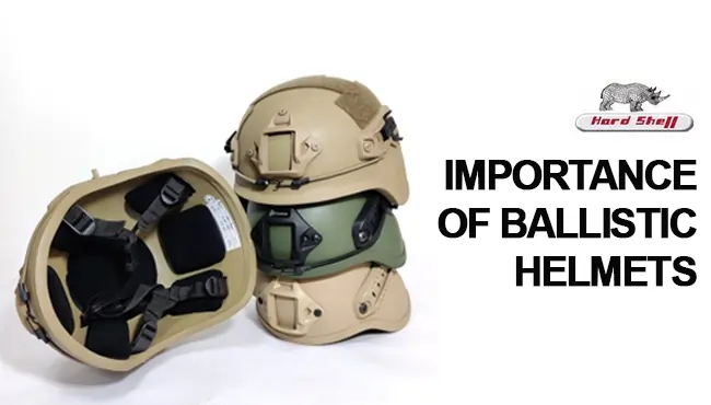 Importance of Ballistic Helmets for protection Importance of Ballistic Helmets
